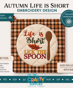 Autumn Life is Short Potholder Embroidery Design (AB)