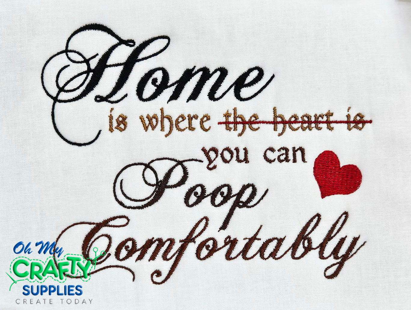 Home is Where You Poop Embroidery Design