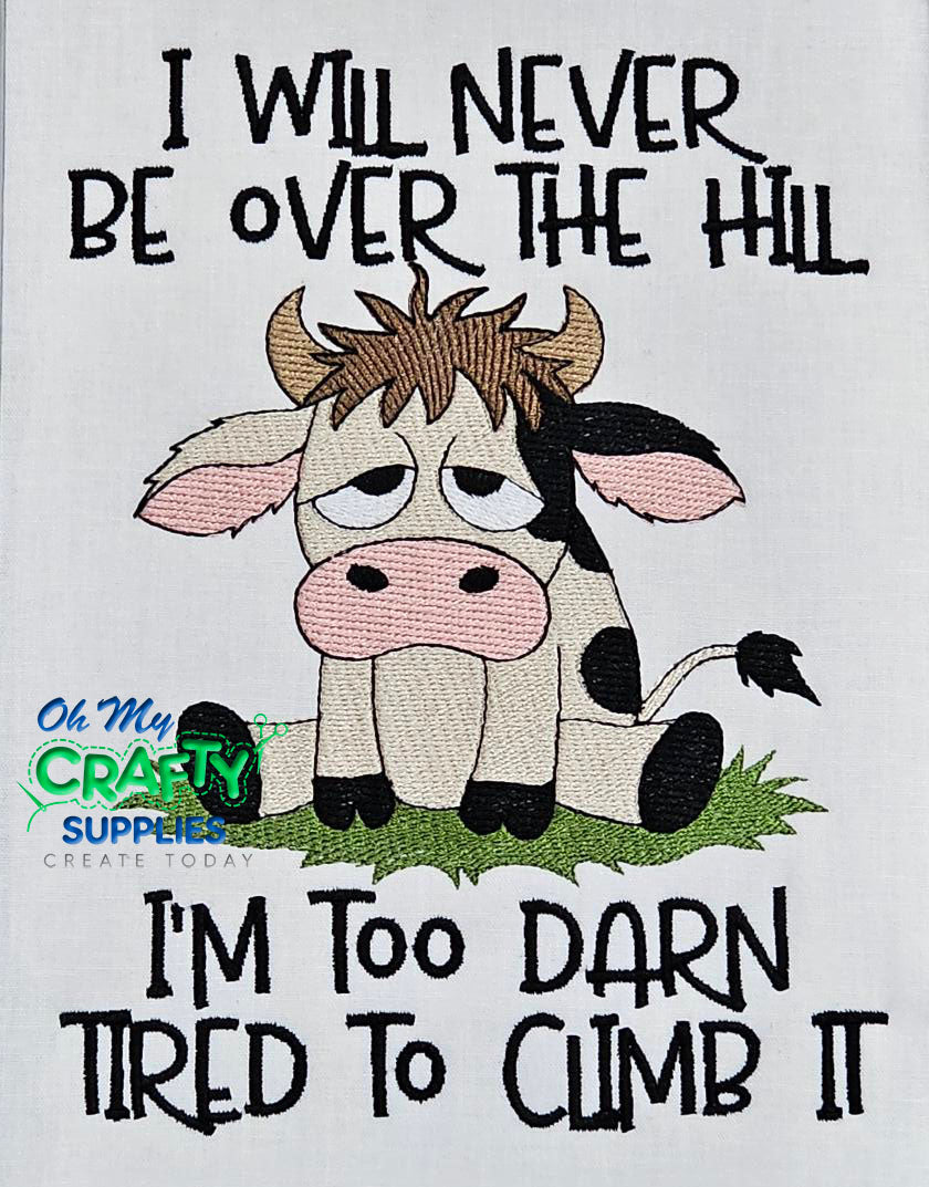 Too Tired To Climb Embroidery Design