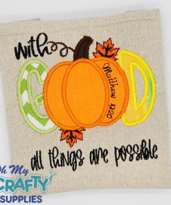 Matthew 19:26 Pumpkin Embroidery Applique