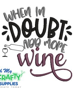 Add More Wine Embroidery Design