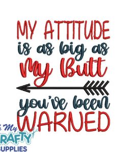 As big as my butt Embroidery Design