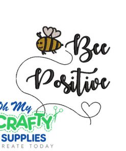 Bee Positive 613 Embroidery Design