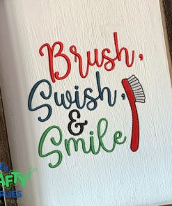 Brush Swish & Smile Tooth Brush Embroidery Design