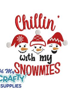 Chillin' with my Snowmies 1110 Embroidery Design