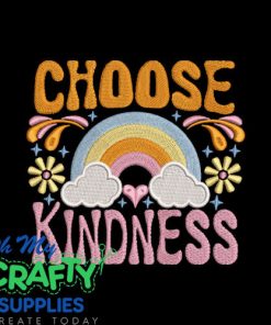 Choose Kindness 25 Embroidery Design