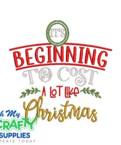 Cost A Lot Like Christmas 118 Embroidery Design