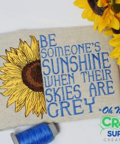 Be Someone's Sunshine Embroidery Design
