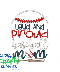 Loud Proud Baseball Embroidery Design