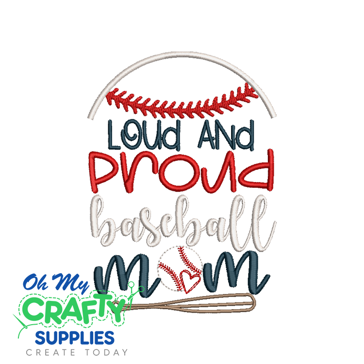 Loud Proud Baseball Embroidery Design