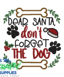 Don't forget the Dog Embroidery Design