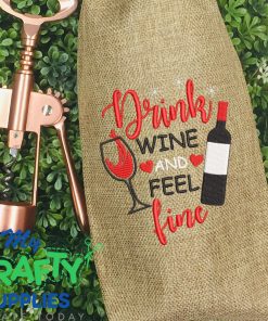 Drink and Feel Wine Embroidery Design