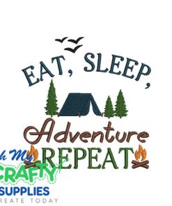 Eat Sleep Adventure 82 Emboridery Design