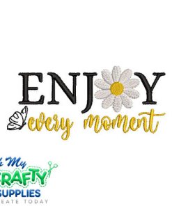 Enjoy Moments 419 Embroidery Design