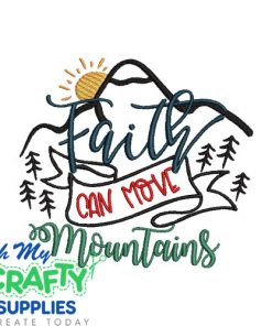 Faith can move mountains scenic Embroidery Design