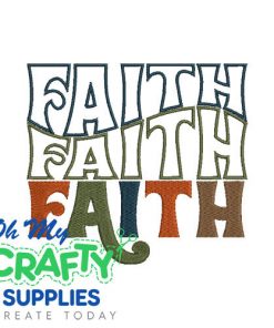 Faith Faith Faith Embroidery Design