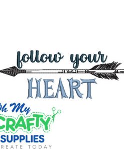 Follow your heart 1325 Embroidery Design