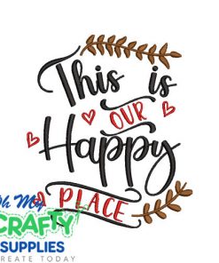Happy Place 25 Embroidery Design
