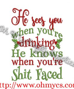 He sees you when Embroidery Design