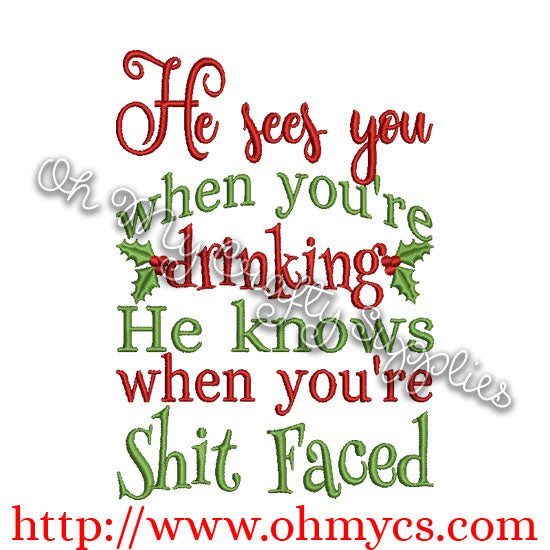 He sees you when Embroidery Design