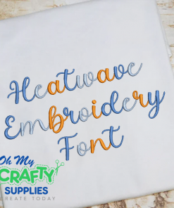 Heatwave Embroidery Font (BX Included)