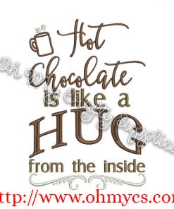 Hot Chocolate Hug Embroidery Design