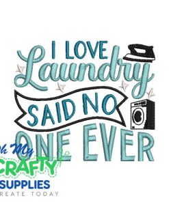 I Love Laundry 25 Embroidery Design