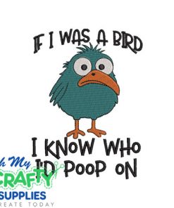 If I was a Bird Embroidery Design