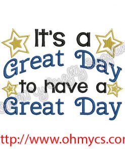 It's a Great Day Embroidery Design