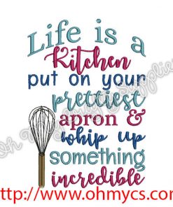 Life is a Kitchen Embroidery Design
