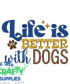 Life Better with Dogs 930 Embroidery Design