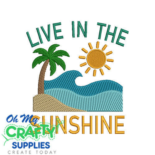 Live in Sunshine Embroidery Design