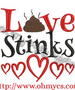 Love Stinks Embroidery Design