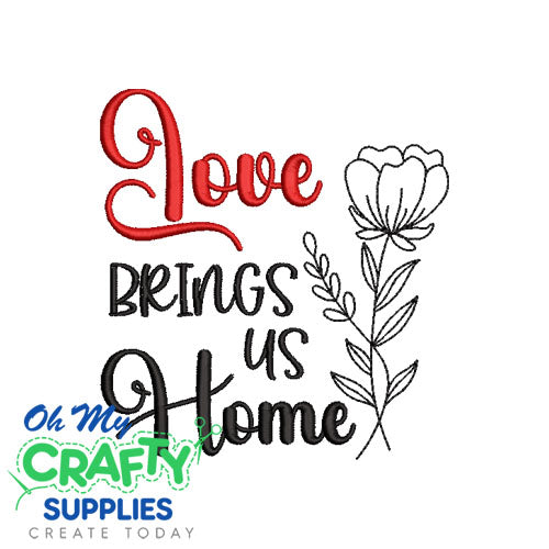 Love Brings Home Embroidery Design