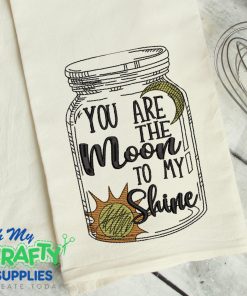 You are the Moon to my Shine Embroidery Design