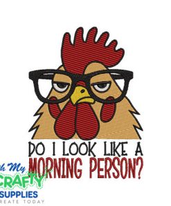 Morning Person 912 Embroidery Design