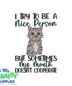 Mouth Doesn't Cooperate Embroidery Design