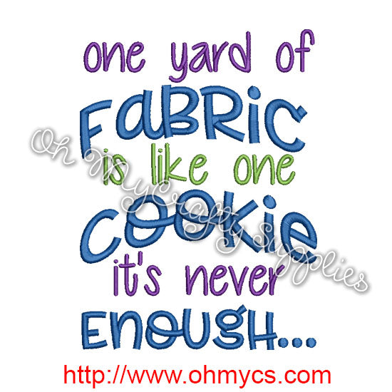 Never Enough Fabric Embroidery Design
