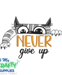 Never Give Up 621 Embroidery Design
