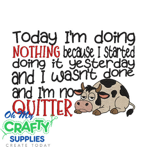 Not a Quitter 2025 Embroidery Design