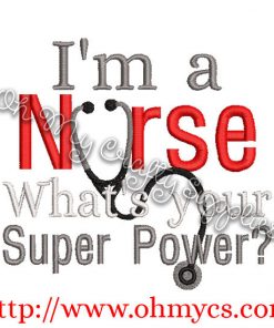 Nurse Super Power 2 Embroidery Design