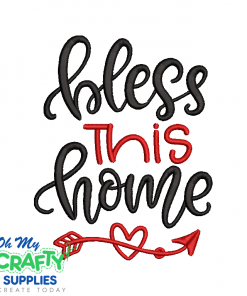 Bless This Home 2021 Embroidery Design