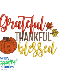 Grateful Thankful Blessed 2021 Embroidery Design