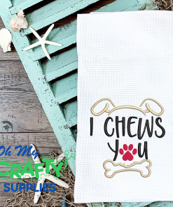 I Chews You 2021 Embroidery Design