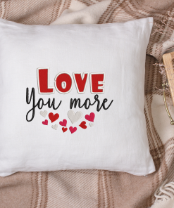 Love You More 2021 Embroidery Design