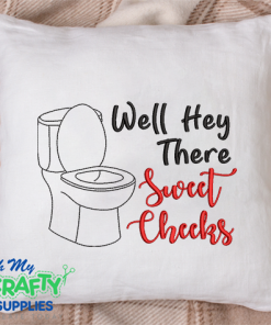 Hey Sweet Cheeks 2021 Embroidery Design