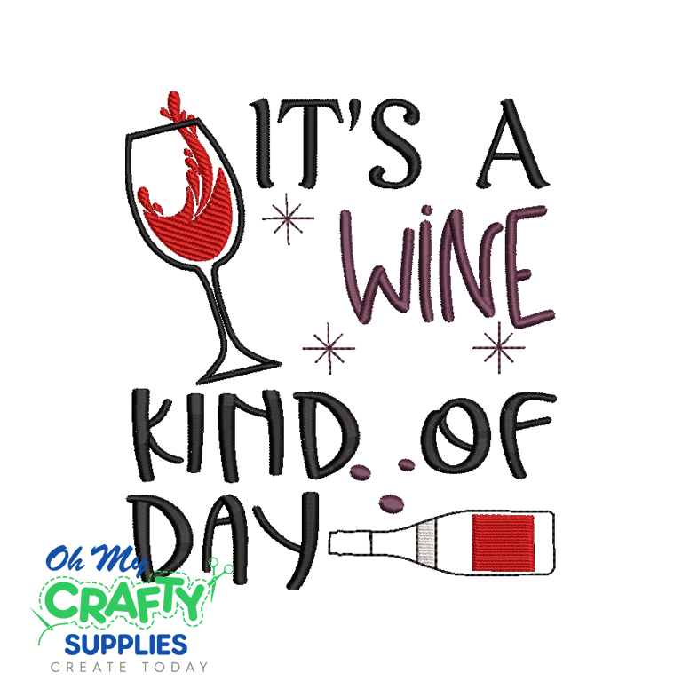 Wine Kind Of Day 2021 Embroidery Design