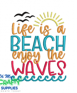 Life is A Beach 2021 Embroidery Design