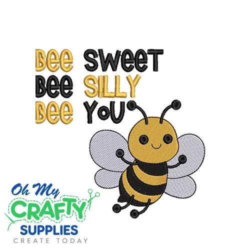 Bee Sweet Bee Silly Bee You Embroidery Design