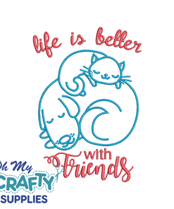 Life is Better with Friends 51422 Embroidery Design